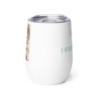 KW Gallery Wit & Wine Tumbler 6 - Winter Sunshine Marketplace