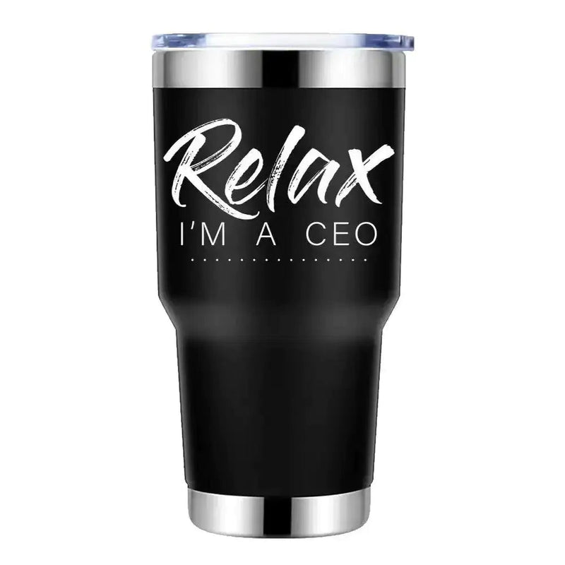 Relax I'm A CEO 30oz Tumbler - Winter Sunshine Marketplace