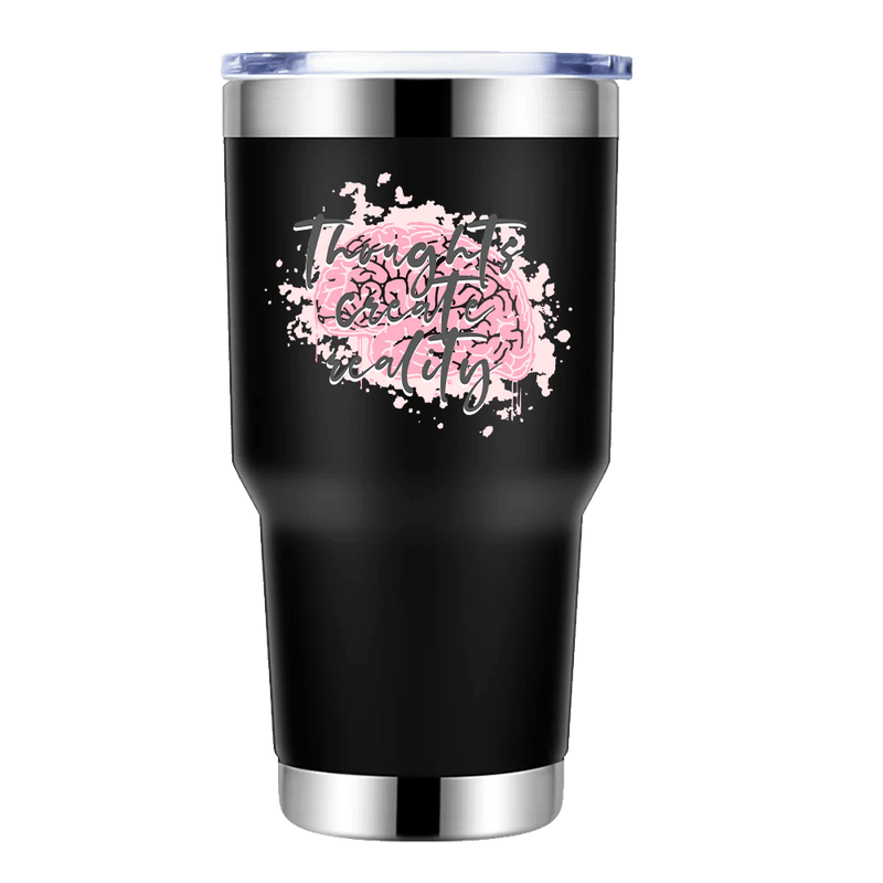 Thoughts Create Reality 30oz Insulated Vacuum Sealed Tumbler - Winter Sunshine Marketplace